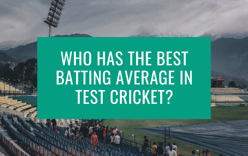 Who has the best batting average in test cricket?