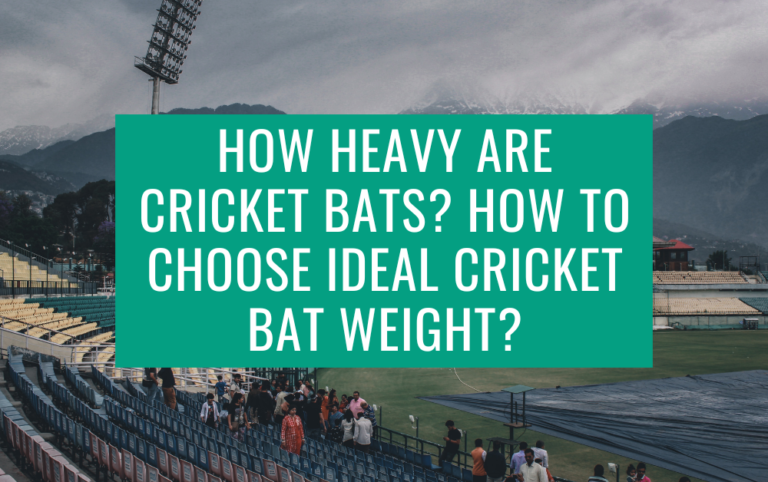 How Heavy Are Cricket Bats? Demystifying Cricket Bat Weight